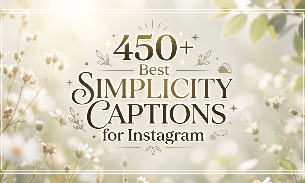 450-best-simplicity-captions-for-instagram