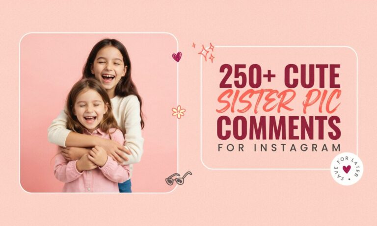 Cute Sister Pic Comments for Instagram
