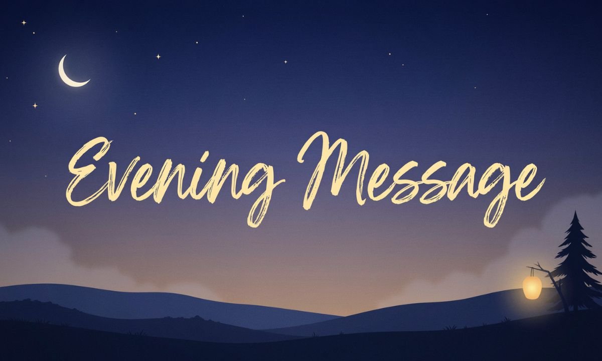 Evening Messages