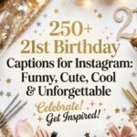 250-21st-birthday-captions-for-instagram-funny-cute-cool-and-unforgettable