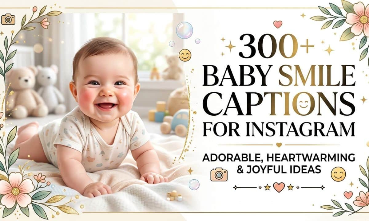 300-baby-smile-captions-for-instagram-adorable-heartwarming-and-joyful-ideas