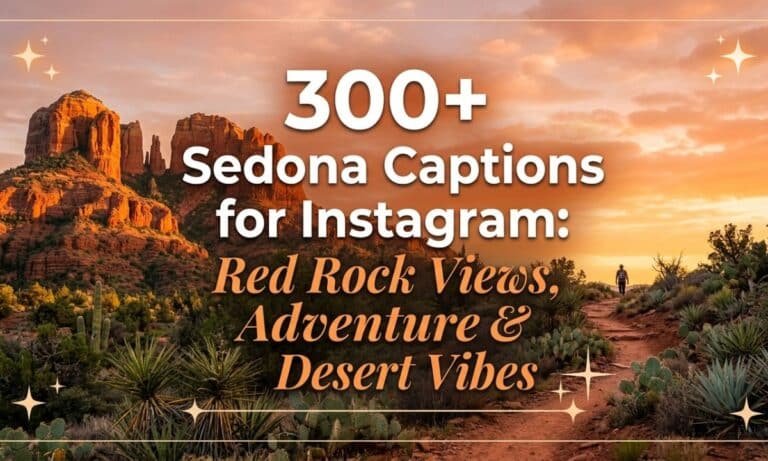 300-sedona-captions-for-instagram-red-rock-views-adventure-and-desert-vibes