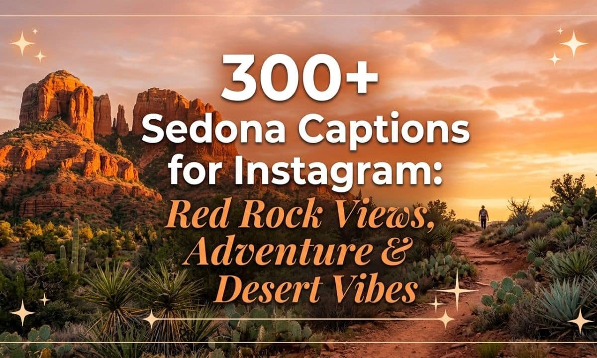 300-sedona-captions-for-instagram-red-rock-views-adventure-and-desert-vibes