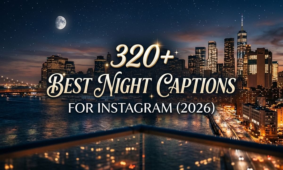 320-best-night-captions-for-instagram-2026