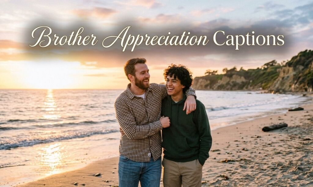 brother-appreciation-captions