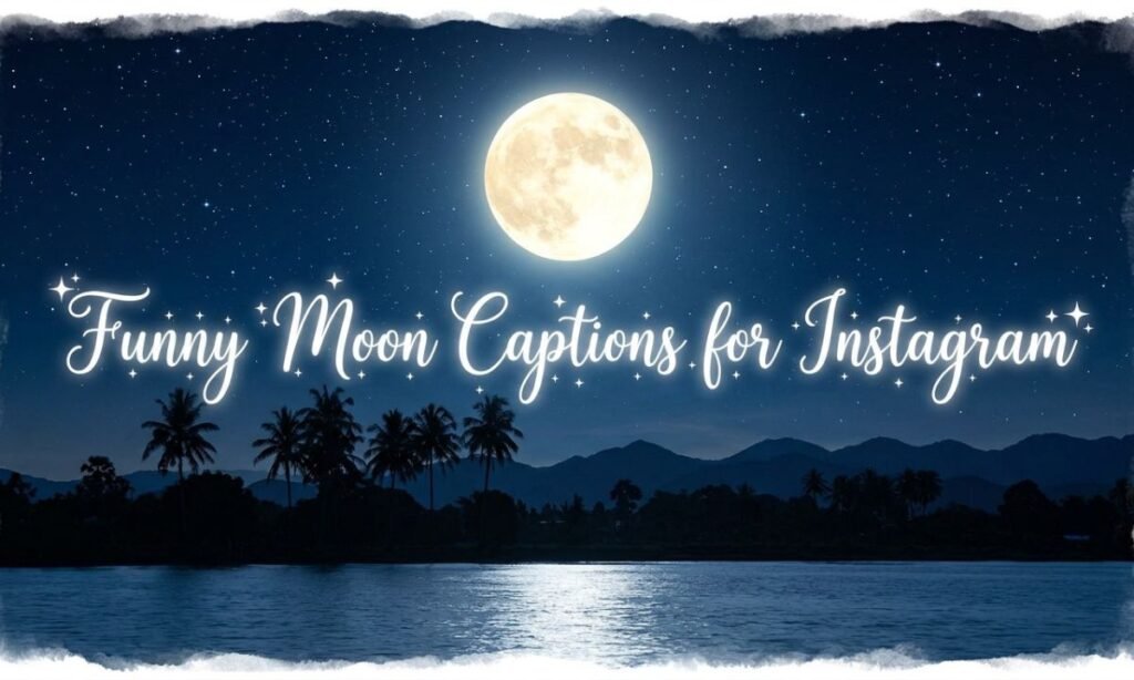 funny-moon-captions-for-instagram