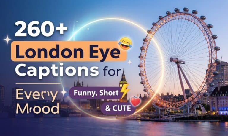 260-london-eye-captions-for-every-mood-funny-short-and-cute