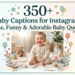 350-baby-captions-for-instagram-cute-funny-and-adorable-baby-quotes