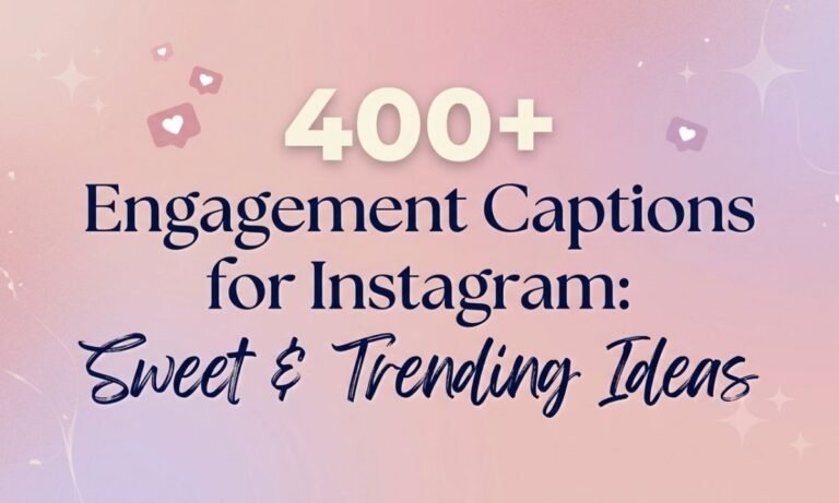 400-engagement-captions-for-instagram-sweet-and-trending-ideas