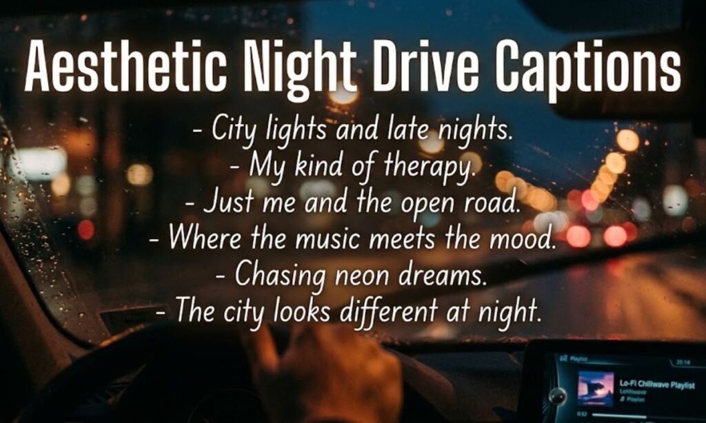 aesthetic-night-drive-captions