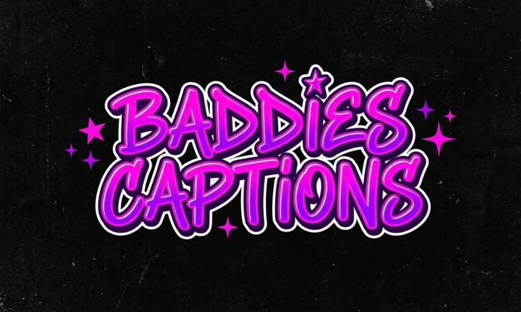 baddies-captions