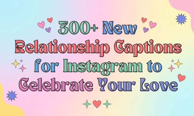 300-new-relationship-captions-for-instagram-to-celebrate-your-love